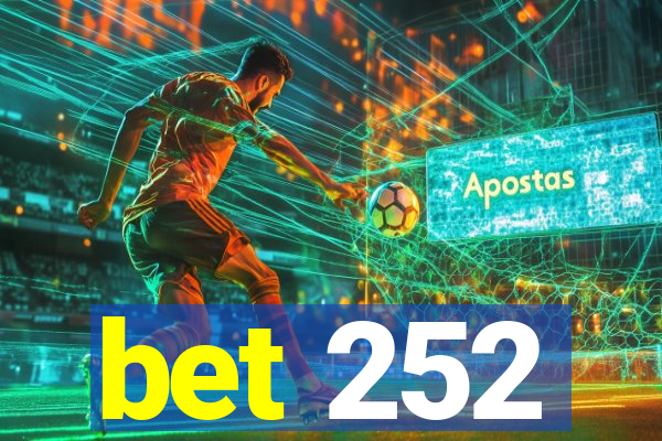 bet 252